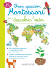 GRAN QUADERN MONTESSORI PER DESCOBRIR EL MN