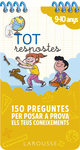 TOT RESPOSTES.150 PREGUNTES PER POSAR A PROVA ELS TEUS CONEIXEMENTS