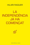 LA INDEPEND�NCIA JA HA COMEN�AT