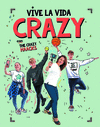 VIVE LA VIDA CRAZY CON THE CRAZY HAACKS (THE CRAZY HAACKS)