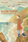 RACHEL CARSON Y EL LIBRO QUE CAMBI EL MUNDO