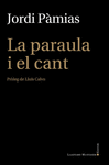 PARAULA I EL CANT, LA