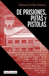 DE PRISIONES, PUTAS Y PISTOLAS
