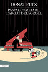 PASCAL COMELADE, L'ARGOT DEL SOROLL