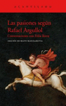 PASIONES SEGN RAFAEL ARGULLOL, LAS