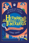 HERMANDAD DE LOS TEMERARIOS,LA