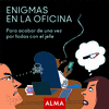 ENIGMAS EN LA OFICINA