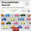 PENSAMIENTO LATERAL. JUEGOS PARA SER MS IMAGINATIVOS