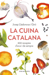 LA CUINA CATALANA. 800 RECEPTES D.AVUI I