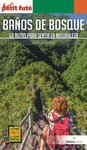 BA�OS DE BOSQUE. 50 RUTAS PARA SENTIR LA NATURALEZA