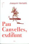 PAU CANYELLES, EXDIFUNT