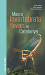MACROINVERTEBRATS FLUVIALS DE CATALUNYA