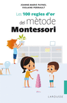 LES 100 REGLES D'OR DEL M�TODE MONTESSORI