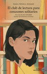 CLUB DE LECTURA PARA CORAZONES SOLITARIOS,EL