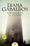 ATRAPADA EN EL TIEMPO (SAGA OUTLANDER 2)