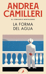 FORMA DEL AGUA, LA (MONTALBANO 1)