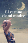 EL VERANO DE MI MADRE