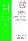 HUEVOS, NUDOS Y OTROS MITOS (NE)