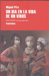 UN DA EN LA VIDA DE UN VIRUS