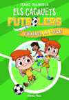 ELS CACAUETS FUTBOLERS 1. COMENA LA LLIGA!