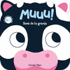 MUUU! SONS DE LA GRANJA. EL MEU PRIMER LLIBRE DE SONS