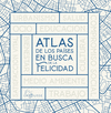 ATLAS DE LOS PASES EN BUSCA DE LA FELICIDAD