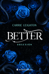 BETTER. OBSESIN