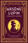 ARSNE LUPIN, CABALLERO LADRN