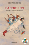 L' AGENT X.99, CONTES I VERSOS DE L'ESPAI