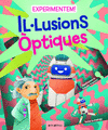 EXPERIMENTEM! ILLUSIONS PTIQUES