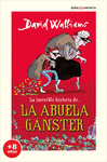 LA INCRE�BLE HISTORIA DE... - LA ABUELA G�NSTER (EDICI�N ESCOLAR)