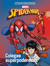 SPIDER-MAN. COLEGAS SUPERPODEROSOS