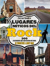 LUGARES M�TICOS DEL ROCK