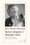 ACTES IMPURS. AMADO MIO