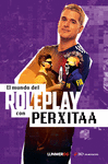 ROLEPLAY EL ARTE DE ROLEAR CON PERXITAA