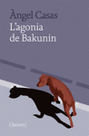 L' AGONIA DE BAKUNIN