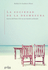 LA SOCIEDAD DE LA DESMESURA