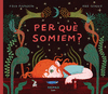PER QU� SOMIEM?