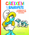 CREIXEM AMB ELS BARRUFETS 4. LA BARRUFETA S UN BARRUFET COM ELS ALTRES