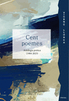 CENT POEMES  ANTOLOGIA POETICA  1984 2023