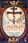 INQUISICIN DESCONOCIDA, LA
