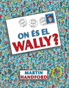 ON ÉS EL WALLY? (COL·LECCIÓ ON ÉS WALLY?)