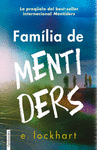 FAMLIA DE MENTIDERS