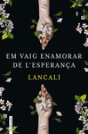 EM VAIG ENAMORAR DE LESPERANA