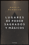 LUGARES DE PODER SAGRADOS Y MGICOS