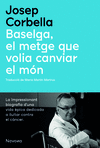 BASELGA, EL METGE QUE VOLIA CANVIAR EL MN