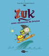 ZUK VOL. 1 - UNES VACANCES DE BRUIXA