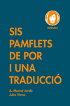 SIS PAMFLETS DE POR I UNA TRADUCCI�