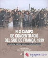 ELS CAMPS DE CONCENTRACIO DEL SUD DE FRANCA 1939