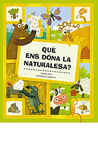 QU� ENS D�NA LA NATURALESA?